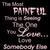 most painful..